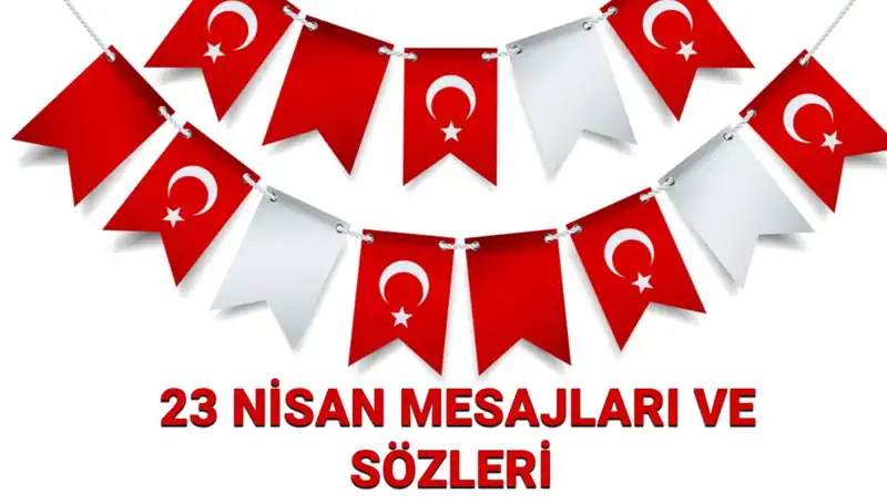 23 Nisan Ulusal Egemenlik ve Çocuk Bayramı’nda Duygusal Mesajlar ve Görseller