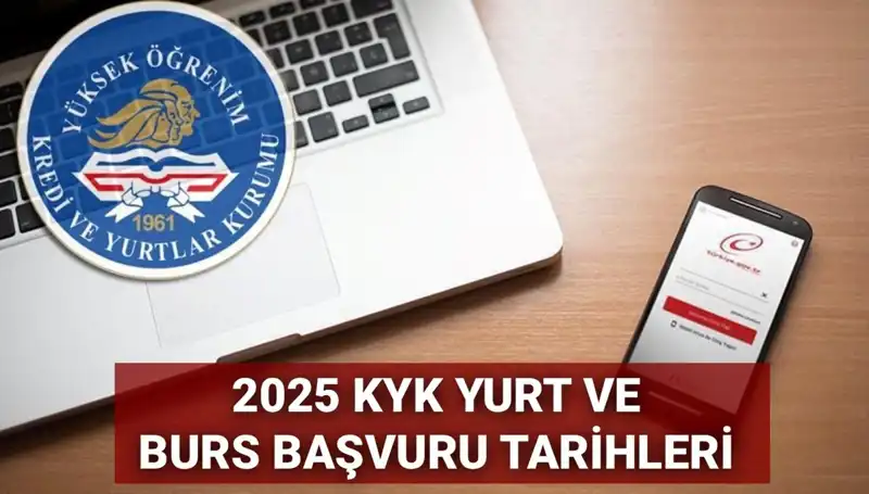 KYK Yurt ve Burs Başvuruları: 2025 Tarihleri Belli Oldu mu?