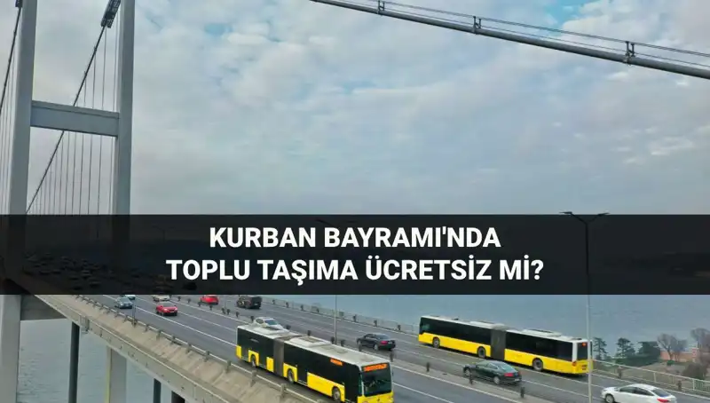 Bayramda İstanbul’da Toplu Taşıma Ücretsiz Mi? Detaylar Burada!