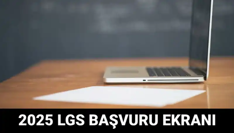 LGS Başvuruları İçin Geri Sayım Başladı: 2025 e-Okul En Yıldız İsim Olacak mı?