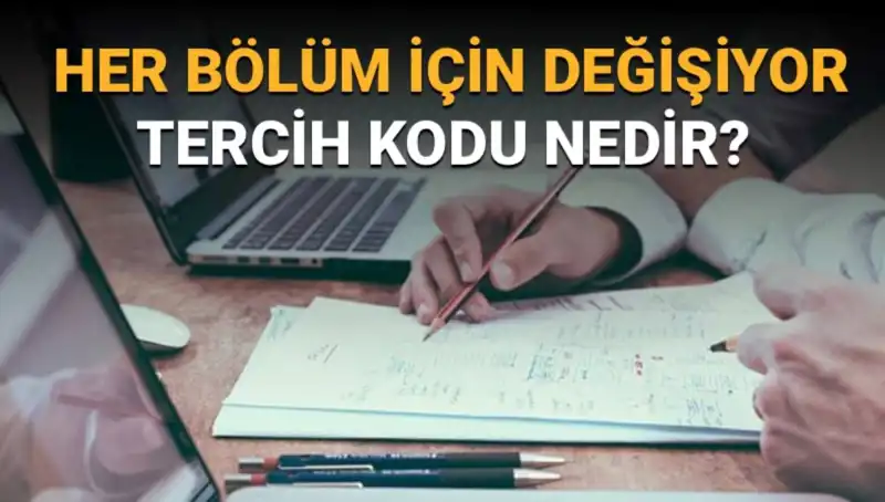 Üniversite Tercih Sürecinde Tercih Kodu Nedir? İşte Tüm Gizemler!