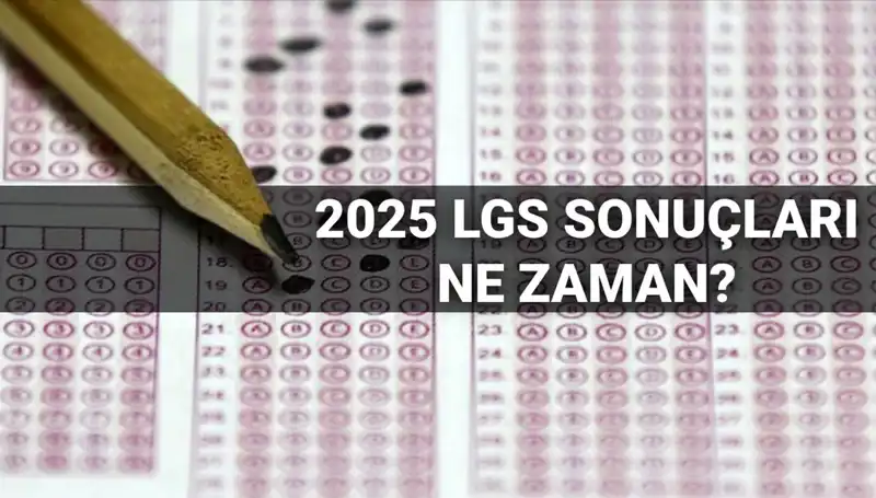 LGS Sonuçları Ne Zaman Açıklanacak? MEB'ye Sorduk!