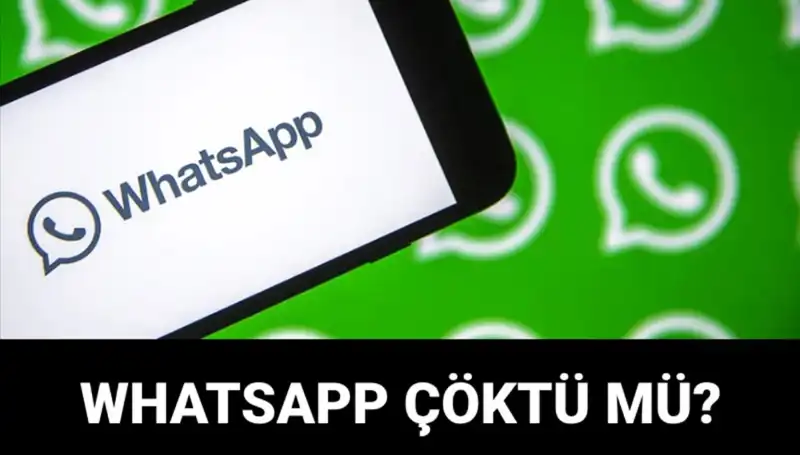 WhatsApp Neden Çöktü? Son Durum ve Çözüm Önerileri